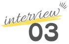 Interview 03