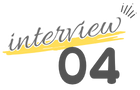 Interview 04